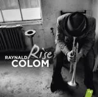 Raynald Colom: Rise